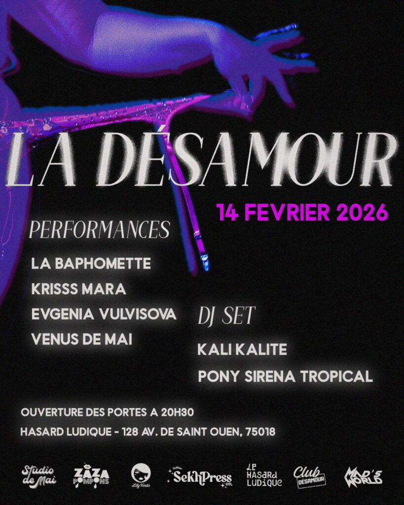 Affiche soirée La Désamour performances 14 février Club Ludiq Paris, La Baphomette Krisss Mara Vissova Kali Kalite Vénus Pony DJ Set, ouverture 20h30.