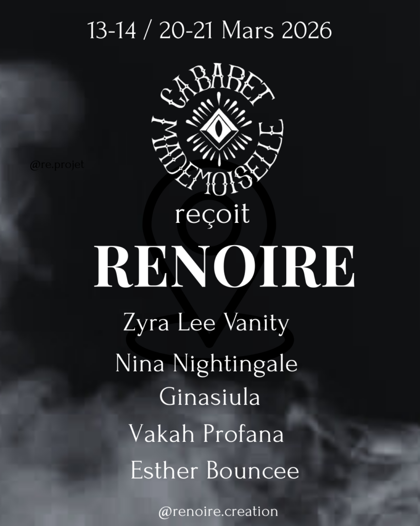 Affiche Renoire au Cabaret Mademoiselle Bruxelles, 13-14 et 20-21 mars 2026, avec Esther Bouncee, Zyra Lee Vanity, Nina Nightingale, Ginasiula et Vakah Profana.