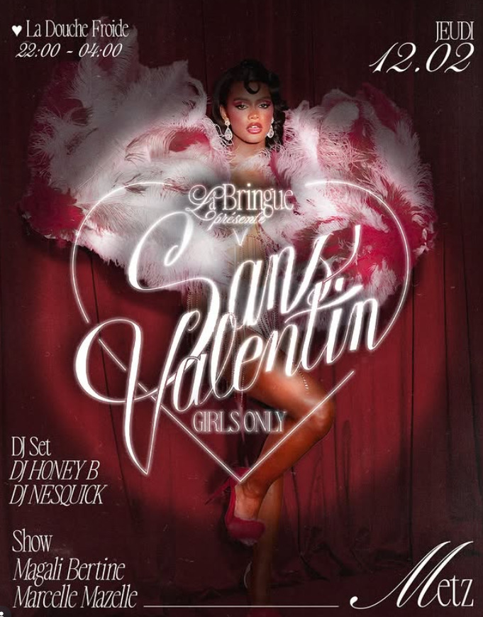Affiche de la soirée Sans Valentin organisée par La Bringue à La Douche Froide à Metz, girls only avec DJ Honey B et DJ Nesquik le 12 février 2026.