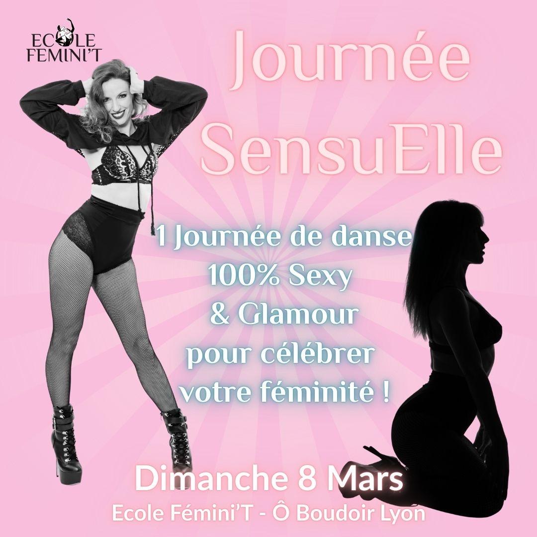 Affiche de la Journée SensuElle à l'École Fémini'T Lyon. Une danseuse en lingerie et veste noire pose sur un fond rose avec le programme des cours de Chair Dance et Effeuillage Burlesque.