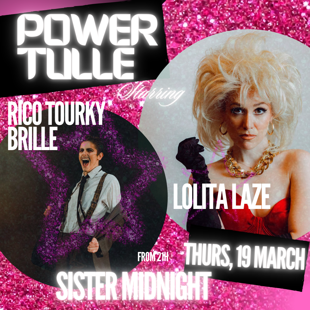 Affiche de la soirée néo-burlesque Power Tulle au Sister Midnight Paris avec Lolita Laze et Rico Tourky-Brille. Visuel rose pailleté avec tulle et esthétique punk-glamour.
